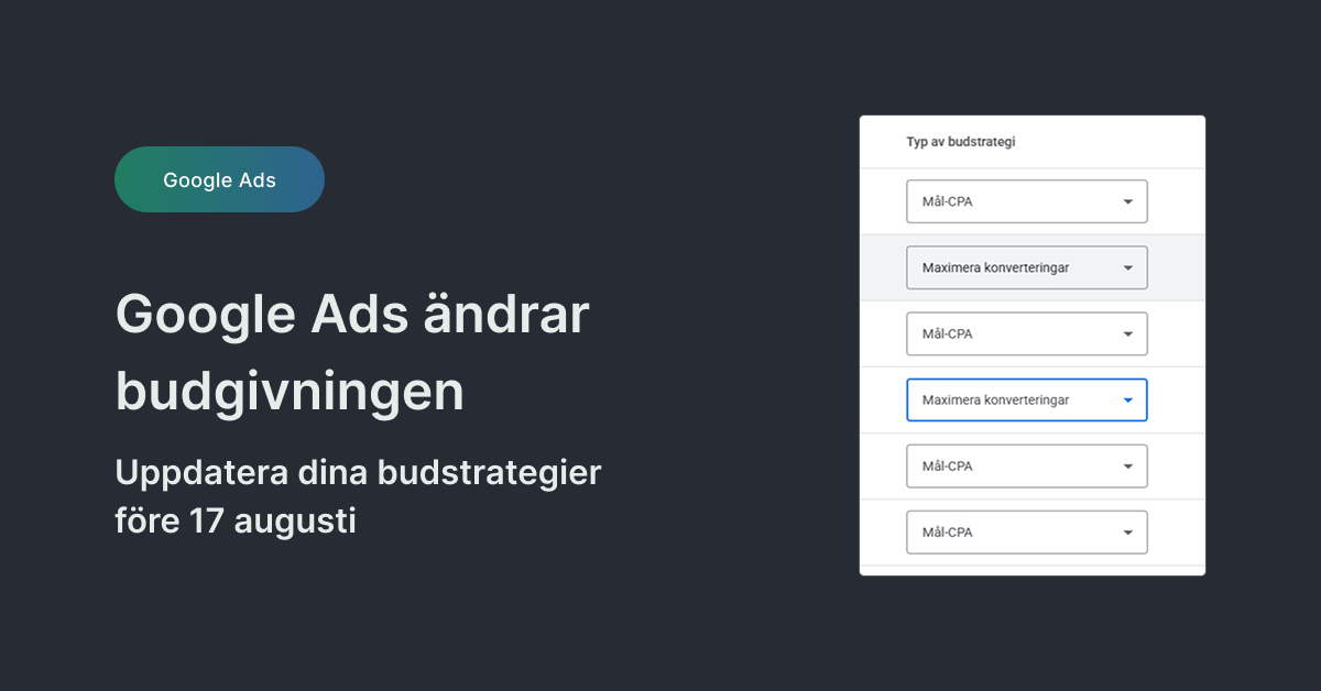 Viktig ändring i Google Ads från 17 augusti – vad du behöver göra